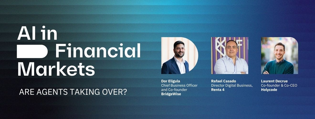 Rafael Casado (Renta 4 Banco), Laurent Decrue (Holycode) and Dor Eligula (BridgeWise) speaking at Tenity's webinar 'AI in Financial Markets - are agents taking over'